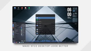 How to Make Xfce Look Better  Ver 20 [upl. by Aicilaf]