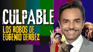 Los ROBOS de EUGENIO DERBEZ  El FIN de la Comedia en México [upl. by Eitirahc]