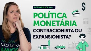 POLÍTICA MONETÁRIA o que é e como funciona [upl. by Everson]