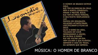 MÚSICA  HINO O HOMEM DE BRANCO  CANTOR GOSPEL LEONIDIO MOREIRA [upl. by Lougheed]