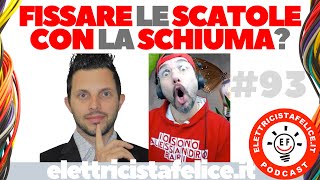 93 Posso fissare le scatole elettriche con la schiuma poliuretanica [upl. by Ttehr]