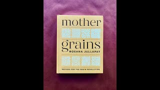 Mother Grains with Roxana Jullapat [upl. by Akeirahs]