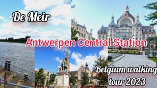 Most Famous Antwerpen Central Station Belgium 🇧🇪  Vist of De Meir Belgium [upl. by Vastha]