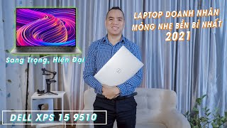 Trên Tay Laptop Dell XPS 15 9510 Kiệt Tác Nghệ Thuật Kết Hợp Sức Mạnh Công Nghệ [upl. by Krause]