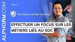 Formation Techniques de Blue Teaming  Comment effectuer un focus sur les métiers liés au SOC  Tuto [upl. by Johnette868]