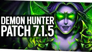 Patch 715 Demon Hunter Awesome Redesign  World of Warcraft Legion [upl. by Eckart925]