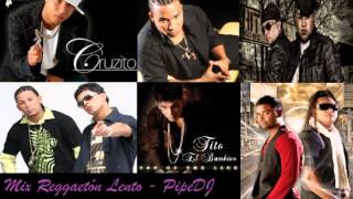 Mix Reggaeton Lento  PipeDJ [upl. by Adamina]