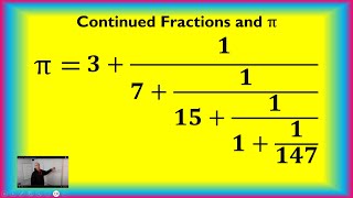 Continued Fractions to approximate Pi [upl. by Jutta]