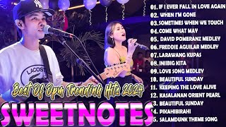 SWEETNOTES Nonstop Playlist 2024 💕 Best of OPM Love Songs 2024 💕  With lyrics [upl. by Nosreme]