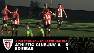 ⚽️ J20 Div Honor Juvenil I Athletic Club Juv A 51 SD Eibar I Laburpena [upl. by Sirtaeb]