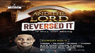 AND THE LORD REVERSED IT  SUNDAY SERVICE  11TH AUGUST 2024 [upl. by Caswell]