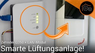 Lüftungsanlage Zehnder Q350  LAN Modul  ioBrokerIntegration [upl. by Kciremed786]