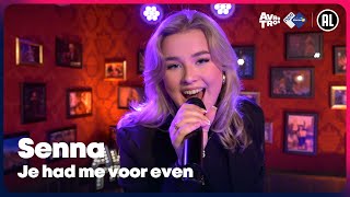 Senna  Je had me voor even LIVE  Sterren NL Radio [upl. by Lipman79]