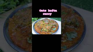 Oats recipeओट्स की कोफ्ता करी food trending shortsfeed viral [upl. by Ajnat]