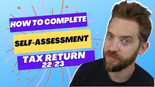 How To Complete The 2223 Self Assessment Tax Return  SELF EMPLOYED [upl. by Cordula]