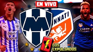 🔴 MONTERREY vs CINCINNATI 🔴  EN VIVO  CHAMPIONS CUP 2024 LIVE  Los Expulsados [upl. by Cristoforo170]