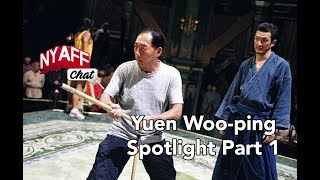 NYAFF Chat Yuen Wooping Spotlight Part 1 [upl. by Yadseut]