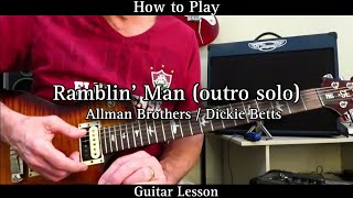 Ramblin Man outro solo  Dickie Betts  Allman Brothers Guitar Lesson [upl. by Llerud]