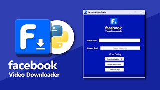 Create Python GUI Application  Facebook Video Downloader [upl. by Yruj]