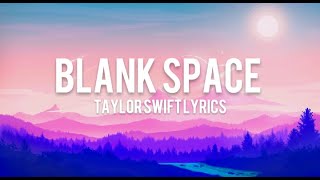 Taylor Swift — Blank Space Lyric Video [upl. by Dhar]