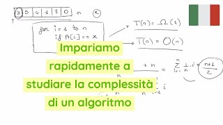 Complessità Algoritmi  Analisi Asintotica  Caso migliore peggiore e medio [upl. by Dumanian]