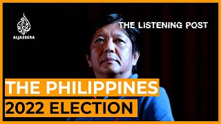 Philippines 2022 Authoritarian nostalgia vs hopes of reform  The Listening Post [upl. by Nipha]