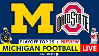 Michigan Football LIVE Michigan vs Ohio State MEGAPreview College Football Playoff Top 25 Reveal [upl. by Mushro]