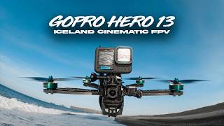 GoPro Hero 13 FPV Test Epic Iceland FPV Drone Adventure [upl. by Baldridge60]