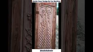 wooden door design by cnc machine 🔥 quinic door design 💞 main door design 💞 shorts cncdesign cnc [upl. by Llennehc]