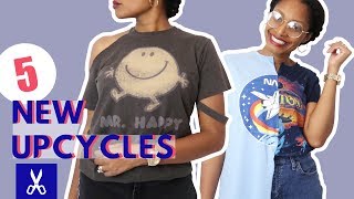 5 New Tshirt Upcycles How To Cut for the Impatient Beginner [upl. by Curhan681]