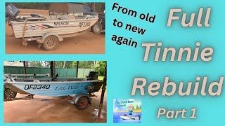 FULL TINNIE REBUILD  All the tips and tricks for to total rebuild [upl. by Flowers166]