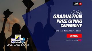 UPSS CAGS amp CAM 36th Graduation  Prize Giving Ceremony [upl. by Etyam645]