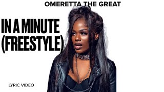 OMERETTA THE GREATIn a MinuteFreestyleLyric Video omeretta inaminute [upl. by Saile534]