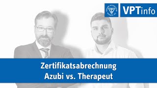 Zertifikatsabrechnung Azubi vs Therapeut [upl. by Diehl]