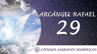 Código Sagrado para el Arcángel Rafael 29  Para la sanación  Frecuencia sanadora [upl. by Haggai]