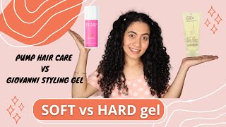 Giovanni VS Pump hair care GEL  Soft vs Hard hair gel for curly hair  Comparison of two gels [upl. by Nitreb600]