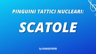 PINGUINI TATTICI NUCLEARI  SCATOLE  KARAOKE  BASE ORIGINALE [upl. by Aimet]