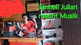 einhelljulian2 macht Musik mit Einhell Geräte [upl. by Odlanar]