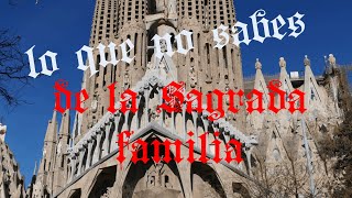 lo que no sabes de la Sagrada Familia [upl. by Barbee798]