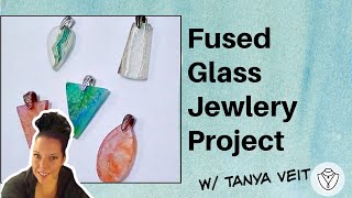 Fused Glass Jewelry Project w Alcohol Inks amp Dichroic Glass by Tanya Veit of AAE Glass [upl. by Sato]