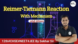 ReimerTiemann Reaction amp Mechanism class 12  By Sekhar sir  CHSE  NEET  JEE [upl. by Adnirim242]