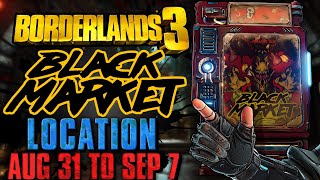 Black Market Vending Machine Location August 31 2023  GOD ROLL SAVE  Borderlands 3 [upl. by Gardener]