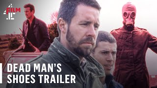 Shane Meadows’ Dead Man’s Shoes starring Paddy Considine  Official Trailer  Film4 [upl. by Ettevroc555]