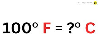 What is 100 degrees Fahrenheit in Celsius   QnA Explained [upl. by Newmark]