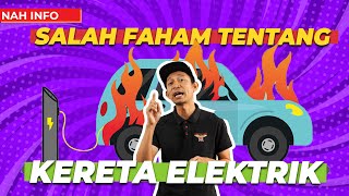 MITOS KERETA ELEKTRIK – RAMAI YANG SALAH FAHAM [upl. by Scammon631]