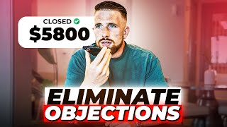 How To Eliminate Objections on Sales Calls [upl. by Winters359]