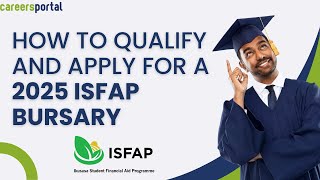 How To Qualify And Apply For An ISFAP Bursary  Careers Portal x ISFAP [upl. by Winton]