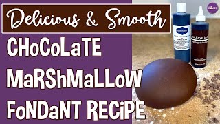 How To Make Chocolate Marshmallow Fondant Thats Easy To Work With [upl. by Aleehs649]