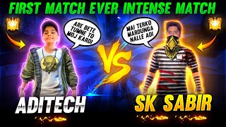 Sk Sabir Boss Vs Aditech ❤️🤯  First Match Ever 🥵  Intense Battle  Garena Free Fire [upl. by Lalo]