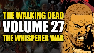 THE WHISPERER WAR The Walking Dead Vol 27 The Whisperer War [upl. by Ahseik]